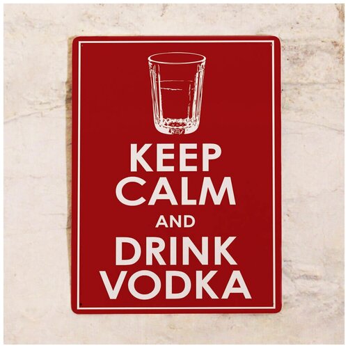  Keep Calm and drink vodka, 2030  842