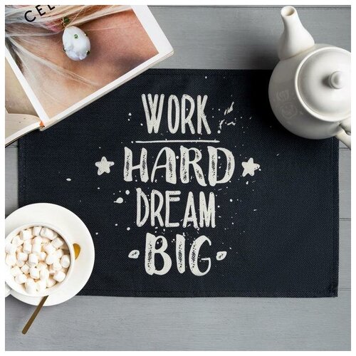 �������� �� ���� ������ Work hard dream big, 30�45 ��, ��������� 100% 320�