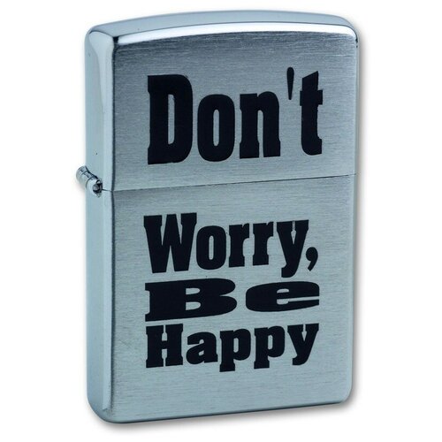  ZIPPO Don`t Worry,   Brushed Chrome, /, , 38x13x57  4260